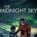 Gece Yarısı Gökyüzü The Midnight Sky Filmi